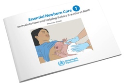 [ETPOECSB3E-P] ESSENTIAL NEWBORN CARE 1 Provider Guide English